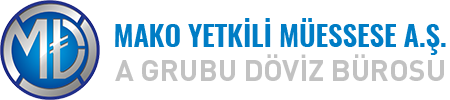 Mako Yetkili Müessese A Grubu Döviz Bürosu